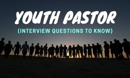 How to Prepare for Youth Pastors’ Interview? (Part-1)