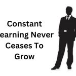 Constant Learning Never Ceases To Grow